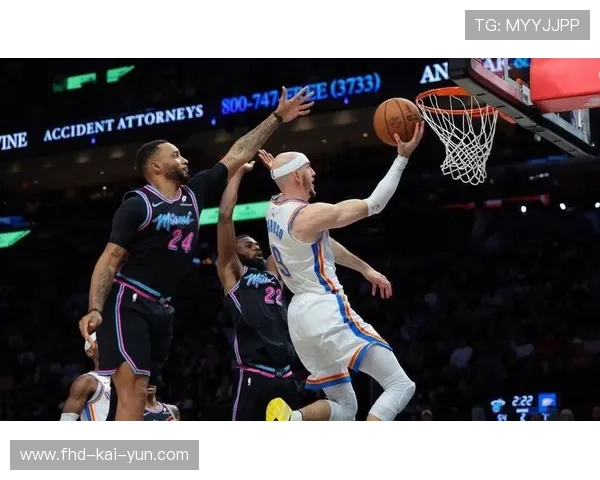 雷霆120-122惜败热火,亚历山大空砍30分连胜终结 雷霆120-122惜败热火,亚历山大空砍30分连胜终结